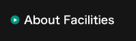 About Facilities