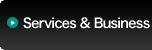 Services and Business